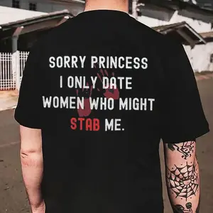 SORRY PRINCESS I ONLY DATE WOMEN Black Print T-Shirt
