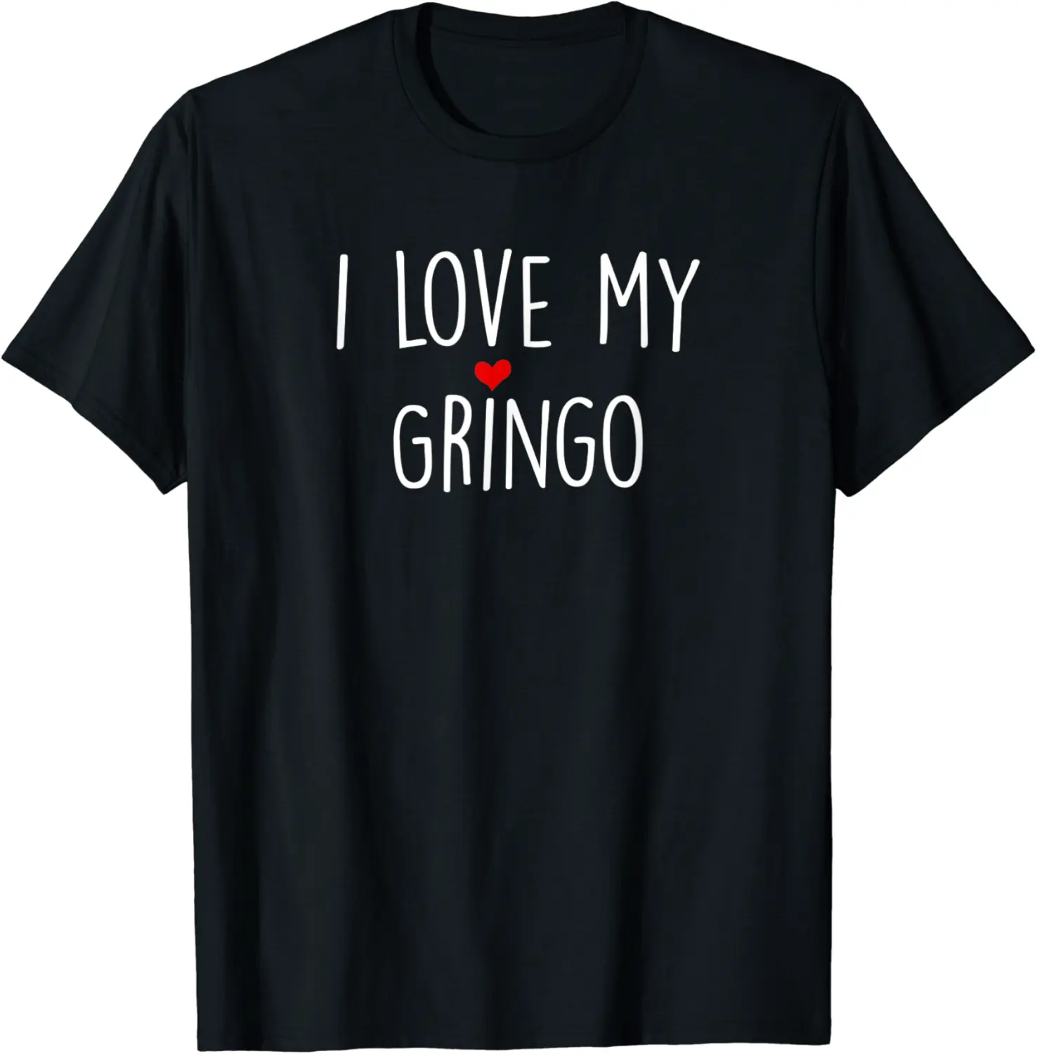 I love my Gringo | Awesome Mexican American Girlfriend gift T-Shirt - Alizejaqua Shop 82B08LFLXW8S