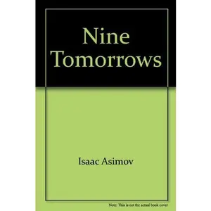 USED-NINE TOMORROWS by Isaac Asimov (Unknown)