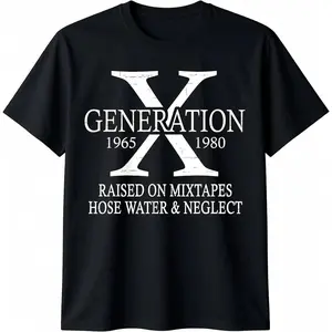 Retro Casual Short Sleeve T-Shirt for Gen X Raised on Mixtapes Hose Water and Neglect