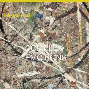 The Bad Plus - Complex Emotions  [VINYL RECORD - LP] 140 Gram Vinyl