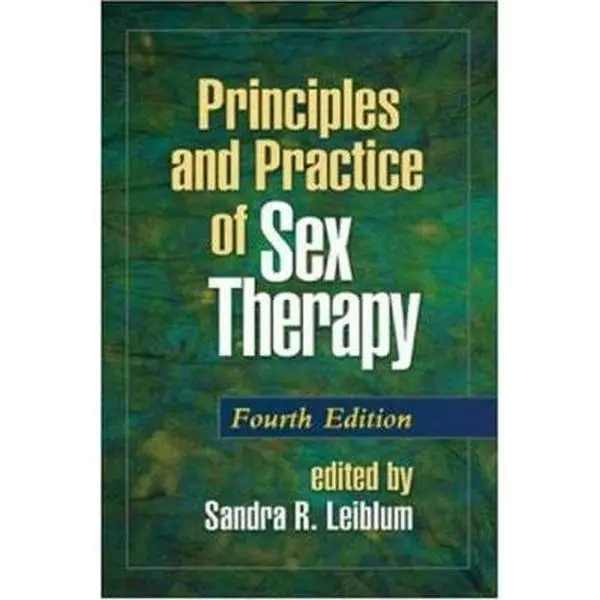 USED-Principles and Practice of Sex Therapy, Fourth Edition by Leiblum PhD, Sandra R. (Hardcover)