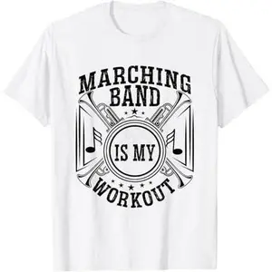Marching Band Is My Workout - Choir and Marching Band T-Shirt