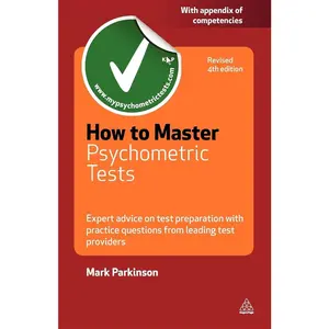 USED-How to Master Psychometric Tests: Expert Advice on Test Preparation with Practice Questions from Leading Test Providers by Hill, Dan (Paperback)