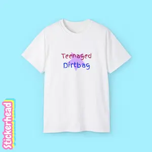 Teenaged Dirtbag Unisex Ultra Cotton Tee