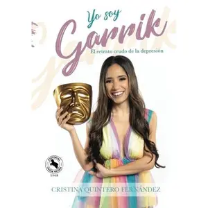 USED-Yo Soy Garrik: El retrato crudo de la depresión (Spanish Edition) by Cristina Quintero Fernandez (Paperback)