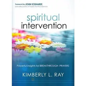 USED-Spiritual Intervention: Powerful Insights for Breakthrough Prayers by Ray, Kimberly L. (Paperback)