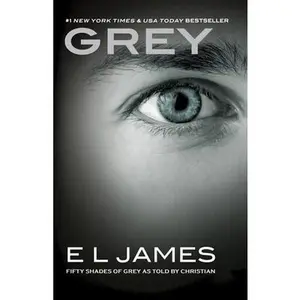 USED-Grey: Fifty Shades of Grey as Told by Christian by James, E. L. (Paperback)
