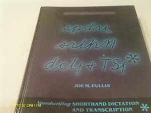 USED-Speedwriting Shorthand Dictation and Transcription, Regency Professional Edition (Second Course) by Joe Pullis (Hardcover)