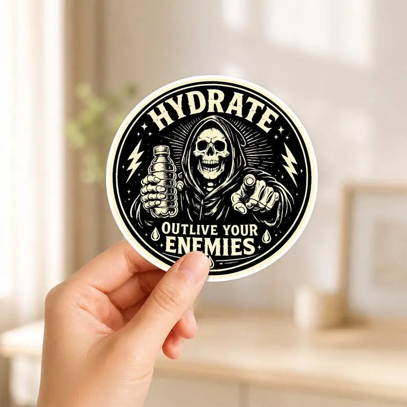 Hydrate Outlive Your Enemies Sticker, Funny Skeleton Meme Sticker, Funny Vinyl Sticker for Laptops, Cars, and Water Bottles Car Decal