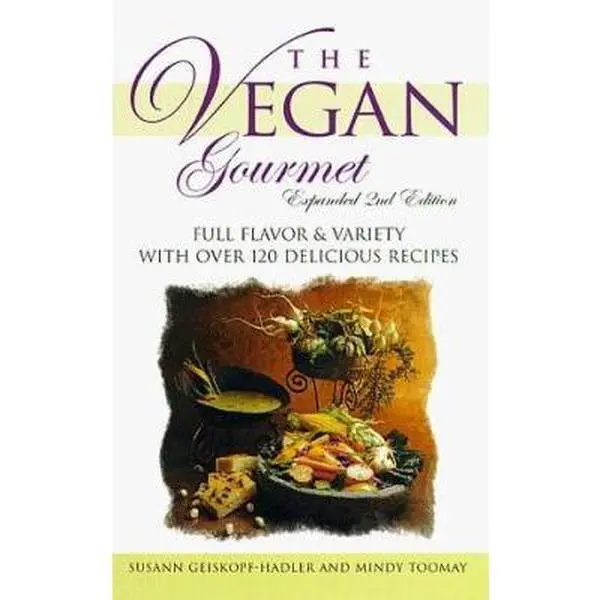 USED-The Vegan Gourmet, Expanded 2nd Edition : Full Flavor & Variety With over 120 Delicious Recipes by Susann Geiskopf-Hadler (Paperback)