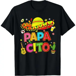 100%cotton Papacito Cinco De Mayo Papa Cito Sombrero Mexican Dad Daddy T-Shirt