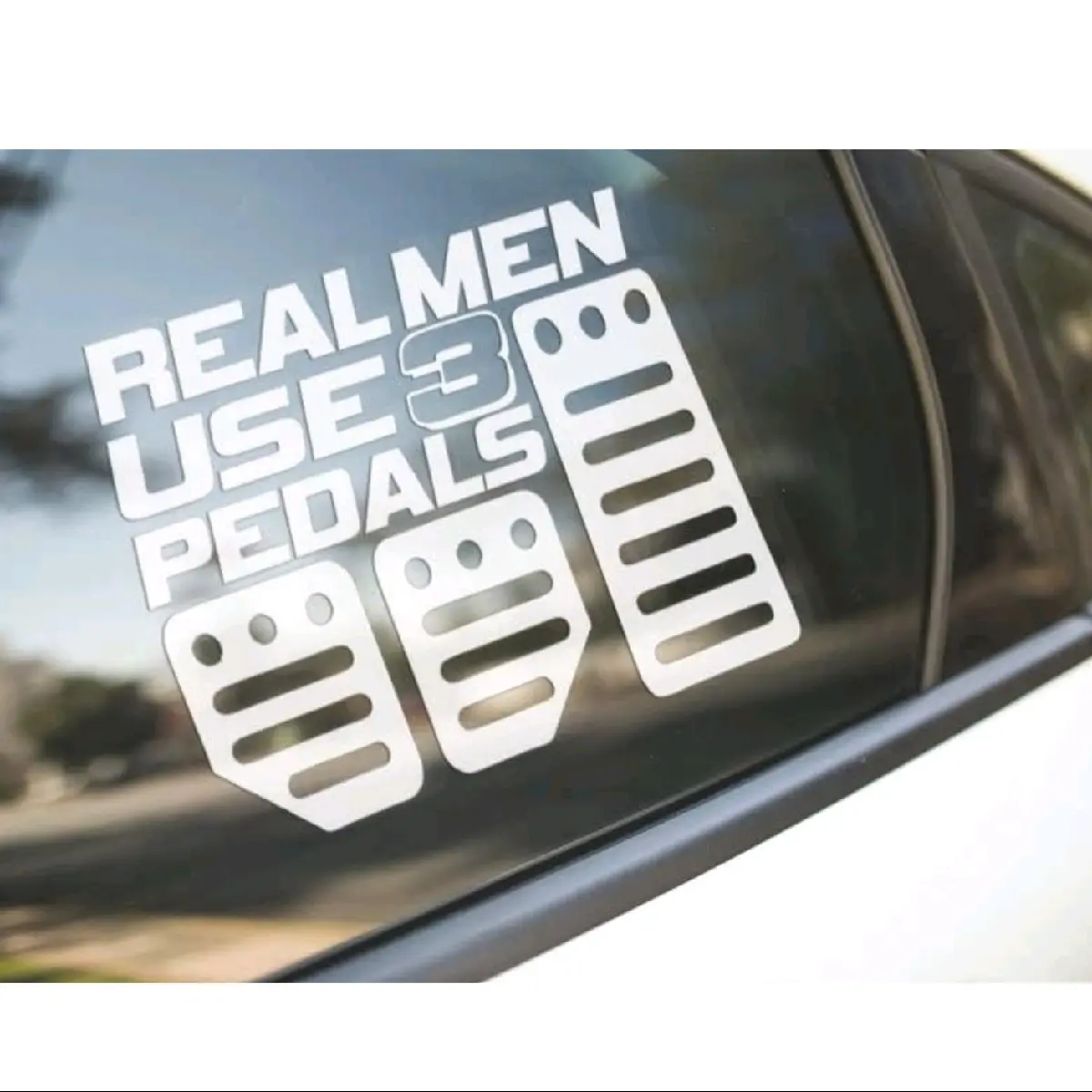 Real Men Use 3 Pedals Vinyl Decal Window Sticker Bumper Sticker jdm car