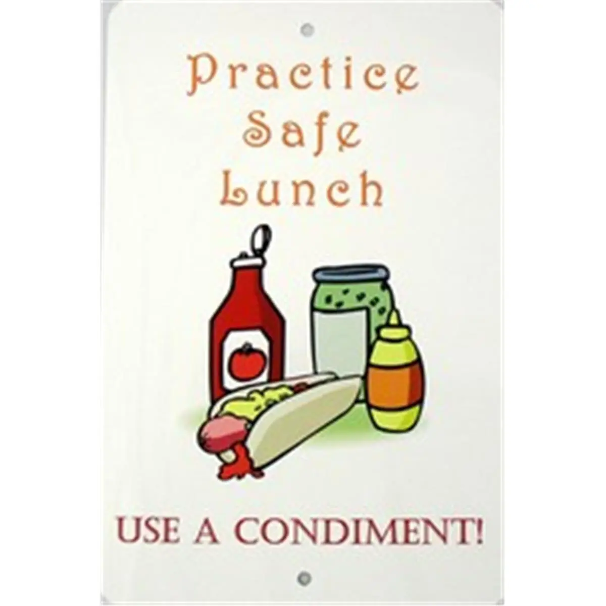 Durable Aluminium 8x12" P-2006 Garage Parking Metal Plaque - Factory Direct Home Decor Sign with "Practice Safe Lunch, Use a Condiment!" Message