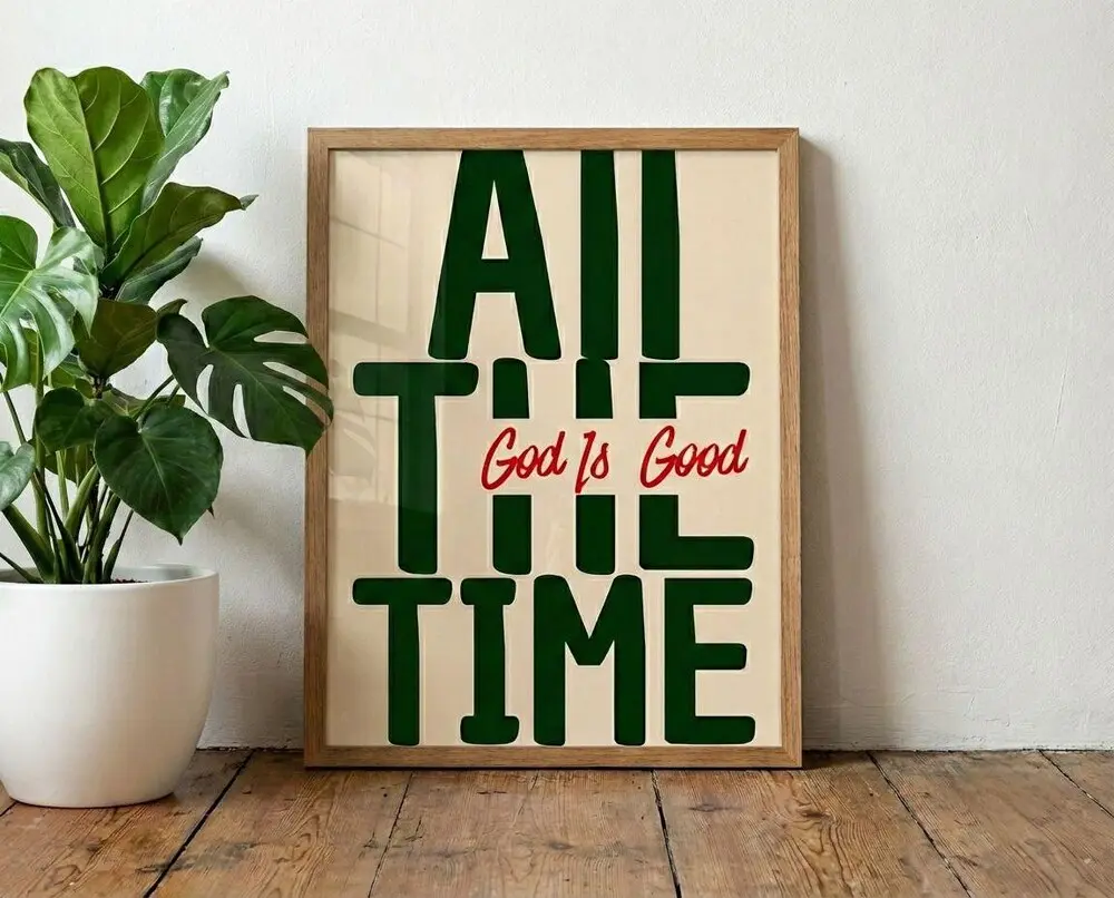 God is good all the time wall art, Christian Decor, Faith quote poster