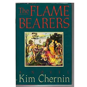 USED-The Flame Bearers by Kim Chernin (Hardcover)
