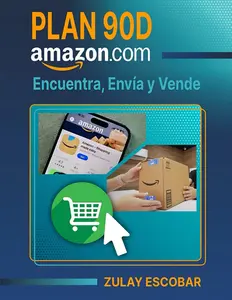 Plan 90D : Encuentra, Envía y Vende: La guía práctica y definitiva para lanzar tu tienda en e-commerce , optimizar cada paso y generar ventas en 90 días o menos. 8.5x11in