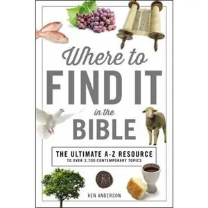 USED-Where to Find It in the Bible: Topical Index for Quick-And-Easy Reference by Anderson, Ken (Paperback)