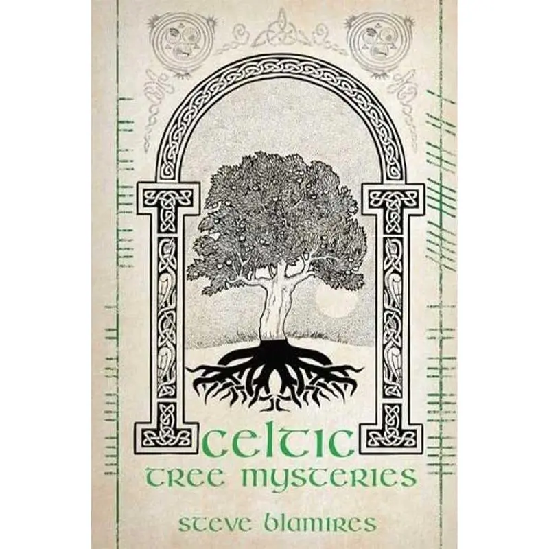 Celtic Tree Mysteries by Steve Blamires — Practical Druidic Ogham