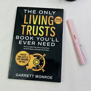 Estate Planning: The Only Living Trust Book You’ll Ever Need—Create Your Own Trust, Avoid Probate & Protect Your Heirs