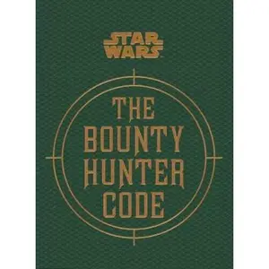USED-Star Wars The Bounty Hunter Code by Daniel Wallace (Hardcover)