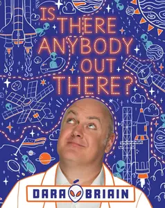 USED Book - Is There Anybody Out There by Dara O Briain (Hardcover)