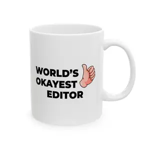 Taglines Gift Co. - World's Okayest Editor 11 oz Ceramic Mug - Novelty Coffee Tea Cup