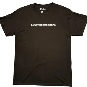 I enjoy Boston sports. Unisex T-Shirt - Boston Fan Gift, Red Sox Celtics Bruins Patriots Men's Tee