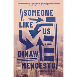 Someone Like Us -- Dinaw Mengestu - Paperback