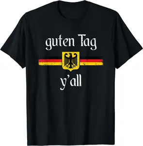 Guten Tag Y'all T-Shirt | Cotton, Short Sleeve, Crew Neck, Soft, Fitted, Size to 5XL