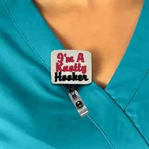 I'm a Knotty Hooker Interchangeable Feltie Badge Reel
