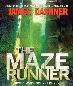 The Maze Runner : Book One of the Maze Runner Series