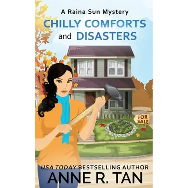 Chilly Comforts and Disasters: A Raina Sun Mystery: A Chinese Cozy Mystery - Paperback