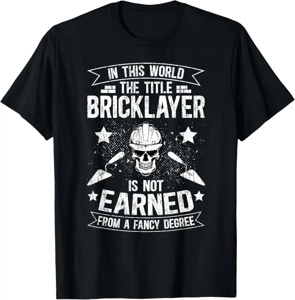 The Title Bricklayer Bricklaying Brick Mason Bricklayers T-Shirt