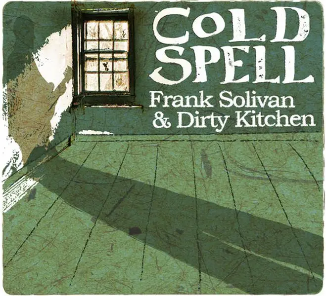 Frank Solivan & Dirty Kitchen - Cold Spell  [COMPACT DISC - CD] Wallet