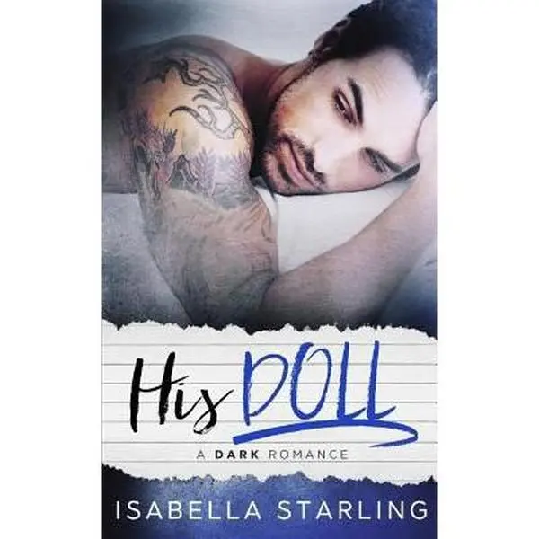 USED-His Doll: A Dark Bad Boy Romance by Starling, Isabella (Paperback)