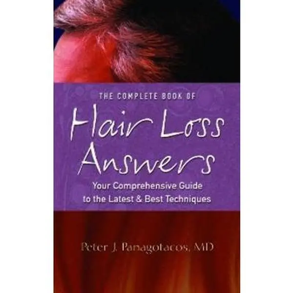 USED-The Complete Book Of Hair Loss Answers: Your Comprehensive Guide To The Latest And Best Techniques by Panagotacos, Peter, M.D. (Paperback)