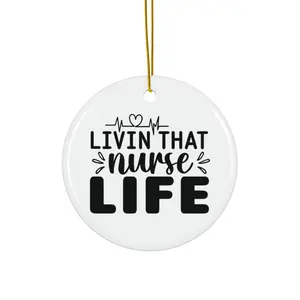 LIVIN THAT NURSE LIFE ORNAMENT
