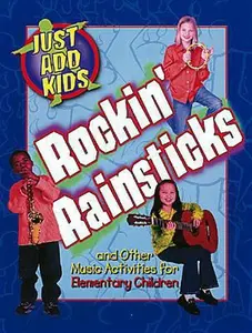 USED-Just Add Kids Rockin' Rainstick Music Activities Elementary by Abingdon Press (Paperback)