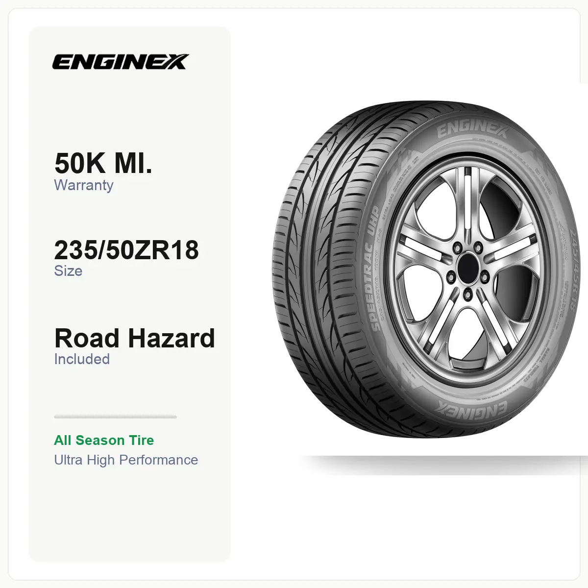 ENGINEX SPEEDTRAC UHP 235/50ZR18 101W | All Season Tire, Ultra High Performance, XL Load Range, 50K Mile Warranty, Road Hazard, Fits select Ford Mustang, Acura TLX & more, For Sedan/Crossover/SUV