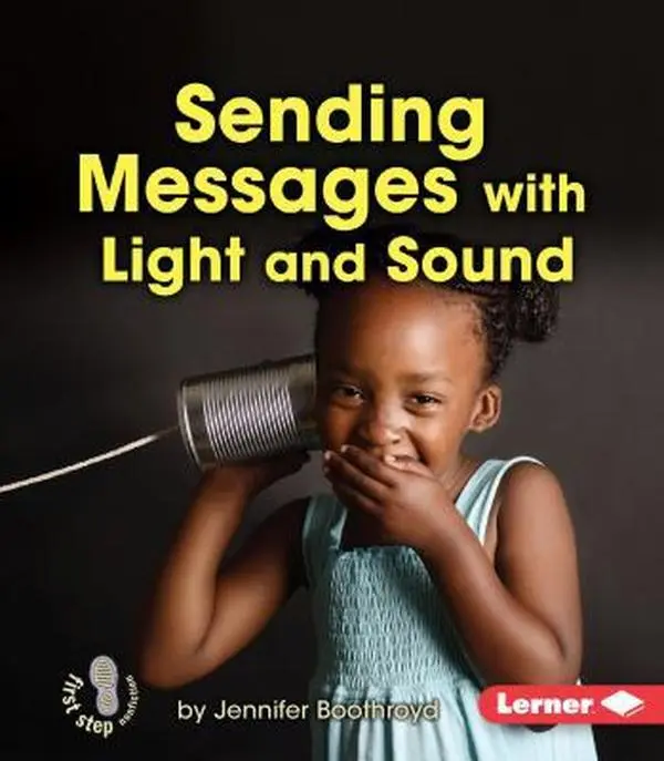 USED Book - Sending Messages with Light and Sound by Boothroyd, Jennifer (Paperback) - english