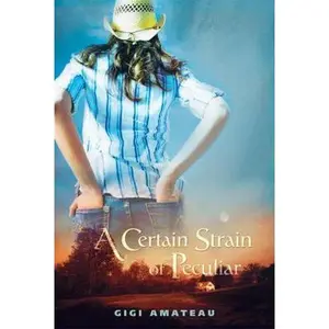 USED-A Certain Strain of Peculiar by Amateau, Gigi (Hardcover)