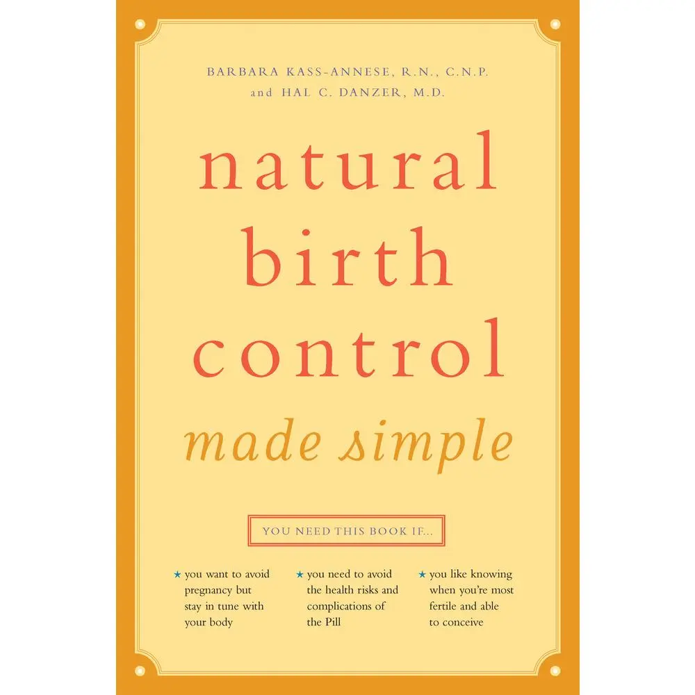USED-Natural Birth Control Made Simple by Kass-Annese R. N. C. N. P., Barbara (Paperback)