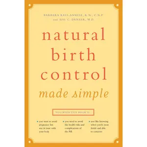 USED-Natural Birth Control Made Simple by Kass-Annese R. N. C. N. P., Barbara (Paperback)