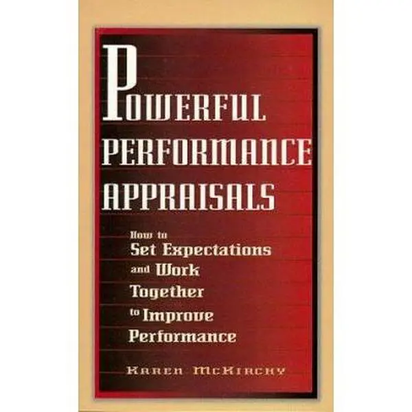 USED Book - Powerful Performance Appraisals: How to Set Expectations and Work Together to Improve Performance by Karen McKirchy (Paperback) - english