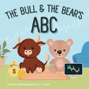 The Bull & The Bear's ABC: A playful A-Z introduction to investing for buyside babies and trader toddlers! Paperback – Large Print, October 14, 2024