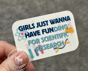 Research Science Humor Sticker for STEM Students Medical TA gift Fellow Gift Doctoral Student Physician Chemistry Gift Funny Science Sticker