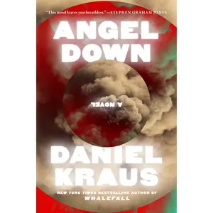 Angel Down -- Daniel Kraus - Hardcover