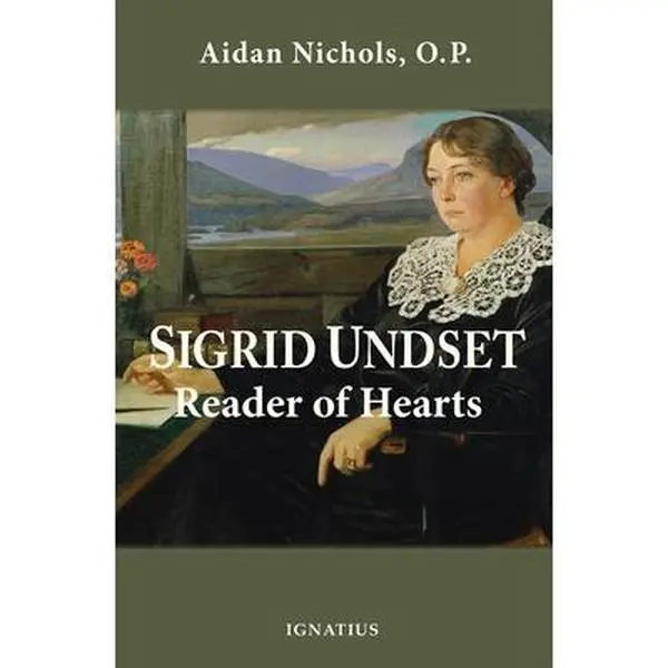 USED-Sigrid Undset: Reader of Hearts by Nichols, Aidan (Paperback)