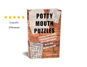 Potty Mouth Puzzles Activity Book For Adults. 150 Swearing Activities: 50 Cussing Crossword, 50 Swear Word Search, 50 Slang Sudoku Puzzles